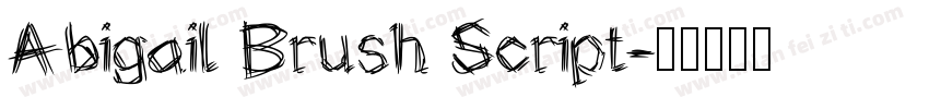 Abigail Brush Script字体转换